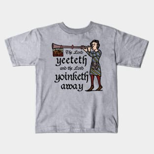 The Lord Yeeteth Kids T-Shirt
